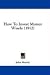 How To Invest Money Wisely (1912)
