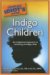 Complete Idiots Guide To Indigo Children