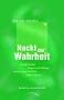 Nackt zur Wahrheit: Ein spiritueller Begleiter f�r Mutige durch Leben & Tod, Liebe & Sex
