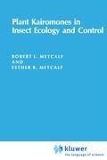 Plant Kairomones In Insect Ecology And Control
