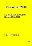 Testament 2000 Band 7: Tagebuch vom 06.09.2003 bis zum 07.02.2004 - Peter Norman