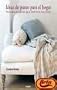 Ideas de punto para el hogar / Hand Knits for the Home: Veintidos Proyectos Para Interiores Con Estilo / Twenty-two Designs for Stylish Interiors (Libro Ilus) (Spanish Edition)
