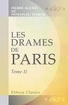 Les drames de Paris. Tome 2. Mademoiselle Baccarat & s?ur Louise