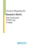 Deutsche Metrik: Eine historische Einführung