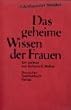 Das geheime Wissen der Frauen. Ein Lexikon