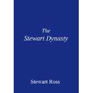 The Stewart Dynasty