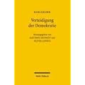 Verteidigung der Demokratie: Abhandlungen zur Demokratietheorie