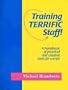 Training Terrific Staff!: A Handbook of Practical & Creative Tools for Camps