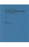 Vesper and Compline Music for Multiple Choirs: 19 (Seventeenth Century Italian Sacred Music in Twenty Five)