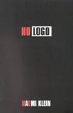 No Logo: No Space, No Choice, No Jobs
