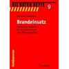 Brandeinsatz: Praktische Hinweise f�r die Mannschaft und F�hrungskr�fte