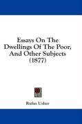 Essays On The Dwellings Of The Poor, And Other Subjects (1877)