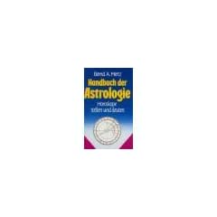Handbuch der Astrologie. Horoskope stellen und deuten