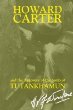 Howard Carter and the discovery of the tomb of Tutankhamun