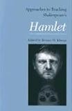 Approaches to Teaching Shakespeares Hamlet (Approaches to Teaching World Literature)
