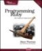 Programming Ruby: The Pragmatic Programmers' Guide
