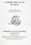 Landscape style in Asia : a colloquy held 25-27 June 1979