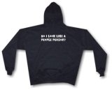 Do I Look Like A People Person? Logo Men's Hoodie Sweat Shirt Small thru 4XL