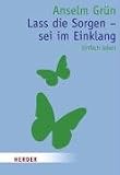 Produkt-Bild: Lass die Sorgen - sei im Einklang: Einfach leben (HERDER spektrum)