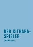 Der Kitharaspieler - Chaim Noll