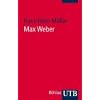 Max Weber: Eine Einf�hrung in sein Werk (Uni-Taschenb�cher S)