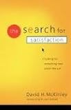 The Search for Satisfaction: Looking for Something New Under the Sun