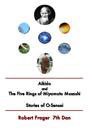 Cover image : Aikido & the Five Rings of Miyamoto Musashi & Stories of O Sensei DVD by Robert Frager