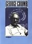 George Crumb: Profile of a Composer (Composer Profiles 2)
