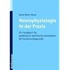 Neurophysiologie in der Praxis: Ein Handbuch f�r die medizinisch-technische Assistentin f�r Funktionsdiagnostik