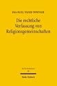 Die rechtliche Verfassung von Religionsgemeinschaften: Eine Untersuchung am Beispiel der Bahai