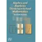 Algebra and Algebraic Thinking in School Math: 70th YB by Carole E. Greenes