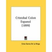 Cristobal Colon Espanol (1899) by Celso Garcia De La Reiga