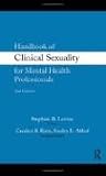 Handbook of Clinical Sexuality for Mental Health Professionals 2nd (second) edition
