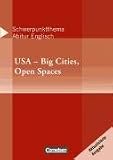 Schwerpunktthema Abitur Englisch. USA: Big Cities - Open Spaces: Textheft