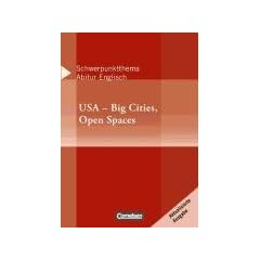 Schwerpunktthema Abitur Englisch: USA - Big Cities, Open Spaces: Textheft