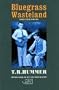 Bluegrass Wasteland Selected Poems (Arc International Poets Series)