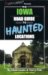The Iowa Road Guide to Haunted Locations