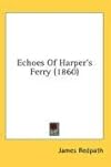 Echoes Of Harper's Ferry (1860)
