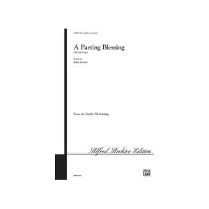 A Parting Blessing (Old Irish Prayer) Choral Octavo by 