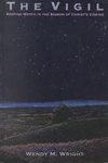 The Vigil: Keeping Watch in the Season of Christ's Coming