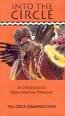 Into The Circle: An introduction to Native American Powwows and Celebrations