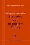 Review Springer  / The Politics of Chemical Risk: Scenarios for a Regulatory Future