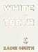 White Teeth (Kindle Edition)