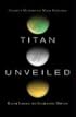 Titan Unveiled: Saturn's Mysterious Moon Explored