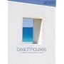 Beach Houses (House & Garden)