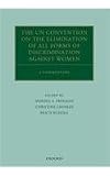 The UN Convention on the Elimination of All Forms of Discrimination Against Women : a commentary