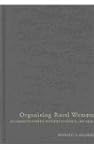 Organizing Rural Women: The Federated...