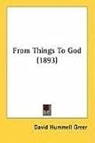 From Things to God (1893)