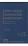 High Energy Gamma-Ray Astronomy: International Symposium, Heidelberg, Germany, 26-30 June 2000 (AIP Conference Proceedings / Astronomy and Astrophysics)