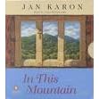 In This Mountain [UNABRIDGED CD] (Audiobook) (Book 7, The Mitford Series) by  Jan Karon and John McDonough